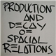 ZEV - Production And Decay Of Spacial Relations